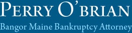 Perry O'Brian - Bangor Bankruptcy Attorneys